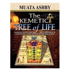 The Kemetic Tree of Life [Advanced Spiritual Science] Non-Fiction Textbook